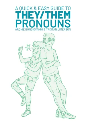 A Quick & Easy Guide to They/Them Pronouns